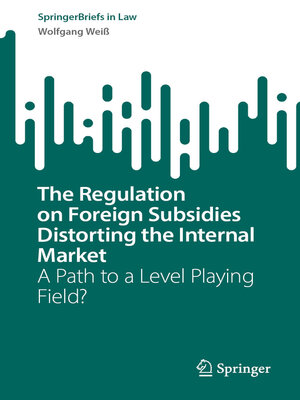 cover image of The Regulation on Foreign Subsidies Distorting the Internal Market
